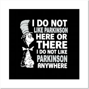 Parkinson - I Do Not Like Parkinson Posters and Art